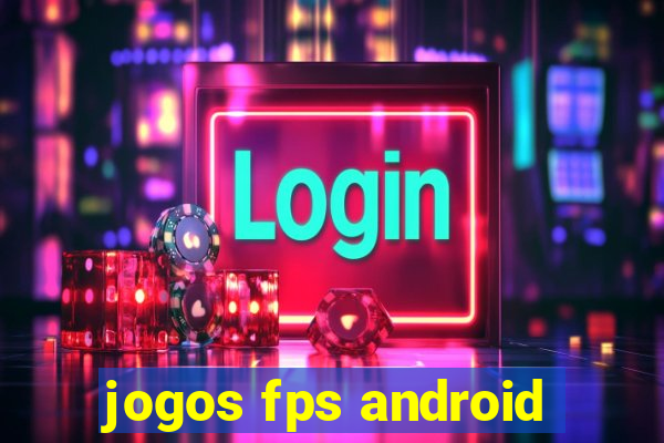 jogos fps android